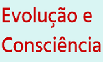 Espaço Evolução e Consciência